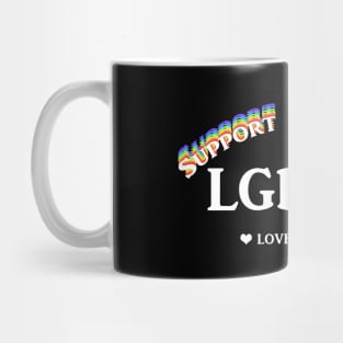 Support your local LGBTQ+ Mug